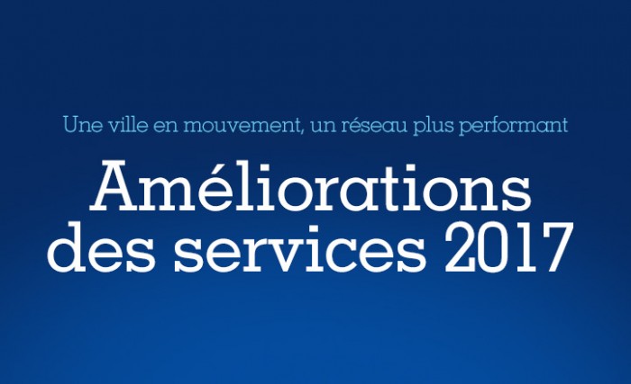 Améliorations des services 2017 du RTC