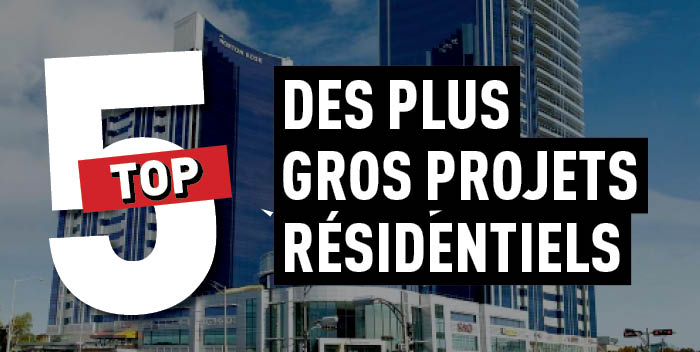 Top 5 des plus gros projets résidentiels à Québec