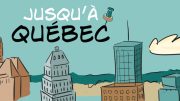 Jusqu'à Québec est une série BD hebdomadaire du Carrefour de Québec - Dessin et scénarisation par Estelle Lévêque.