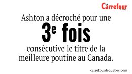 Ashton meilleure poutine au Canada.