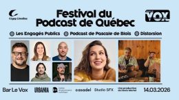 La première édition du Festival du podcast de Québec sera présentée le 14 mars au bar Le Vox.