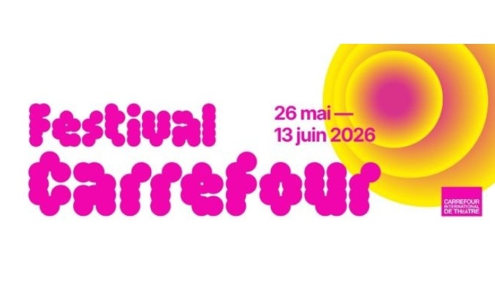 La 26ième édition du Festival International Carrefour International de Théâtre de Québec (Image: comm'julie)