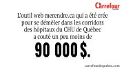 L’outil web merendre.ca  qui a été crée pour  se démêler  dans les corridors  des hôpitaux du CHU de Québec