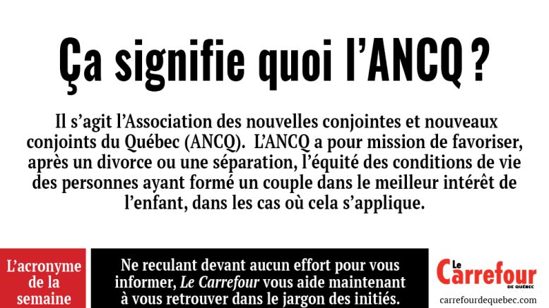 L’ANCQ est l’Association des nouvelles conjointes et nouveaux conjoints du Québec