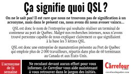 QSL est simplement le nom de l’entreprise qui souhaite réaliser un terminal de conteneur au port de Québec.