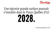 Une épicerie grande surface pourrait s’installer dans le Vieux-Québec d’ici 2028. 