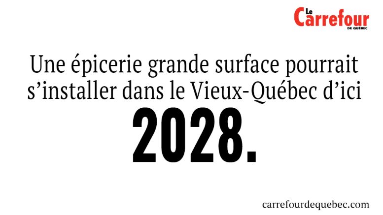 Une épicerie grande surface pourrait s’installer dans le Vieux-Québec d’ici 2028.
