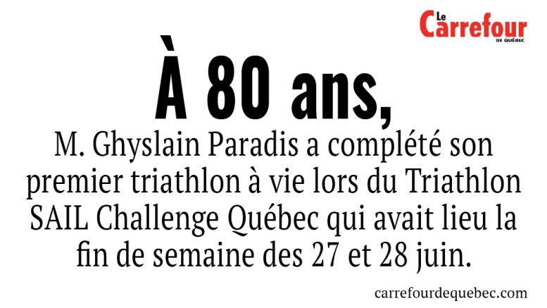 à 80 ans, Ghyslain Paradis a complété son premier triathlon lors du Triathlon SAIL Challenge Québec