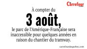 À compter du 3 août, le parc de l’Amérique-Française sera inaccessible en raison du chantier du tramway.