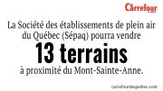 -La Sépaq pourra vendre 13 terrains à proximité du Mont-Sainte-Anne.  