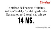 La Maison de l’homme d’affaires William Trudel, à Saint-Augustin-de-Desmaures, est à vendre au prix de 14 M$.