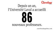 L’Université Laval a accueilli 86 nouveaux professeurs depuis un an.