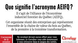 'AEIFQ est l’Alliance de l’écosystème industriel forestier du Québec